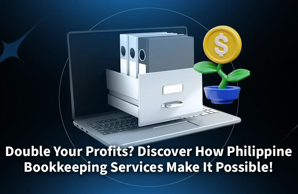 Discover-How-Bookkeeping-Services-Philippines-Can-Transform-Your-Profits