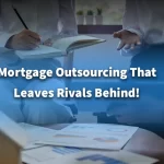 mortgage broking outsourcing