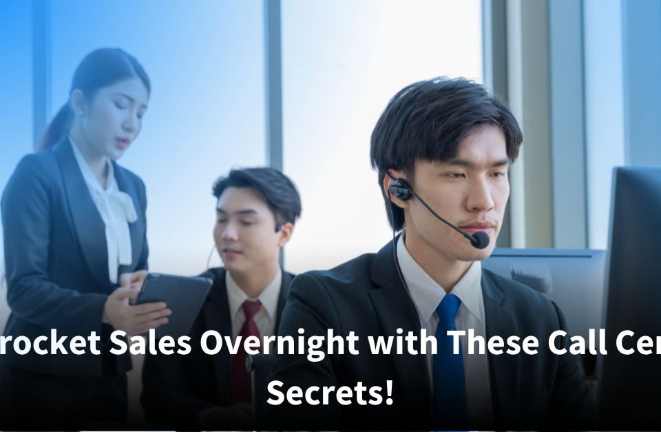 A young male call center agent wearing a headset focuses on his computer monitor, while a female colleague and another male staff member stand and sit nearby discussing information on a tablet. Text reads, “Skyrocket Sales Overnight with These Call Center Secrets!