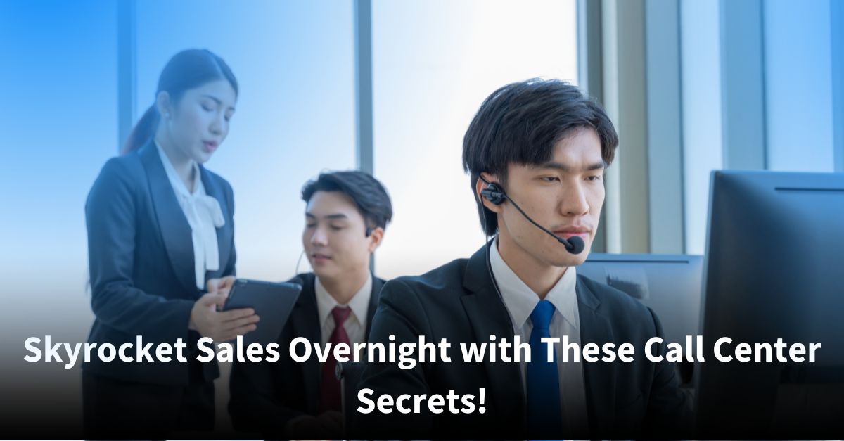 A young male call center agent wearing a headset focuses on his computer monitor, while a female colleague and another male staff member stand and sit nearby discussing information on a tablet. Text reads, “Skyrocket Sales Overnight with These Call Center Secrets!