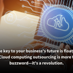 Close-up of a person working on a laptop, overlaid with futuristic digital graphics representing cloud computing and data connectivity. The text emphasizes the transformative power of cloud computing outsourcing as more than just a trend, but a revolutionary shift for businesses.