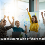 A group of cheerful team members celebrating success in a bright office, with charts and graphs displayed on a whiteboard in the background. Text overlay reads: 'Global success starts with offshore marketing!