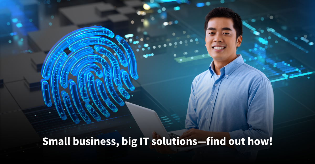 A confident professional holding a laptop, standing in front of a digital background with a glowing blue fingerprint icon, symbolizing IT solutions. Text overlay reads: 'Small business, big IT solutions—find out how!'