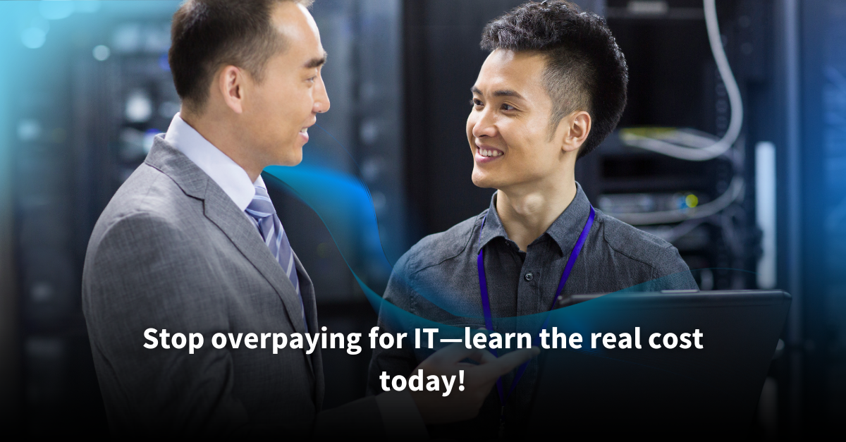 Two IT professionals discussing in a server room, with one holding a laptop and smiling. Text overlay reads: 'Stop overpaying for IT—learn the real cost today!