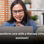 A smiling woman wearing a headset and glasses, engaging in an online conversation on her laptop in a cozy home office setting. Text overlay reads: 'Transform care with a therapy virtual assistant!'